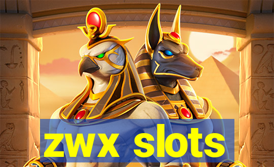 zwx slots